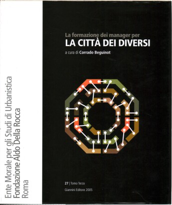 La formazione dei manager per la città dei diversi.Tomo Terzo. Vol.XXVII