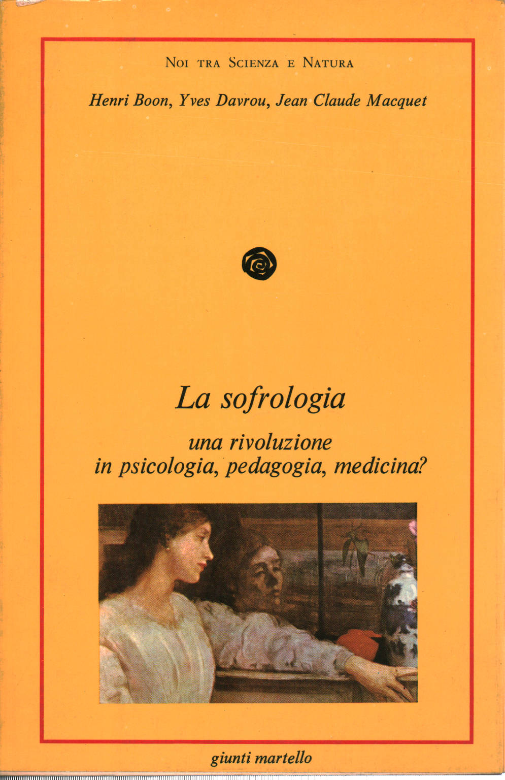 Die sophrologie, H. Boon Y. Davrou J-C. Macquet