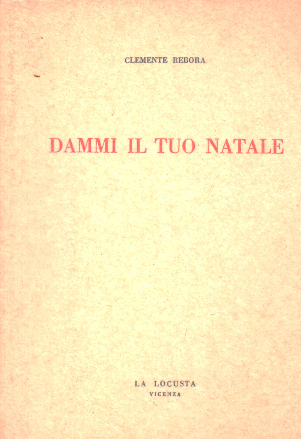 Dammi il tuo Natale, Clemente Rebora