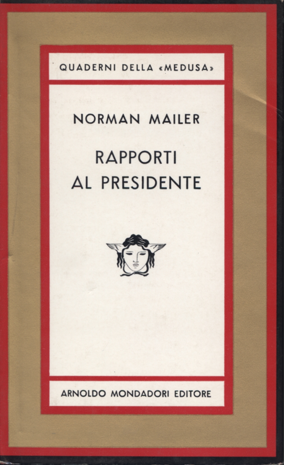 Berichte an den Präsidenten Norman Mailer