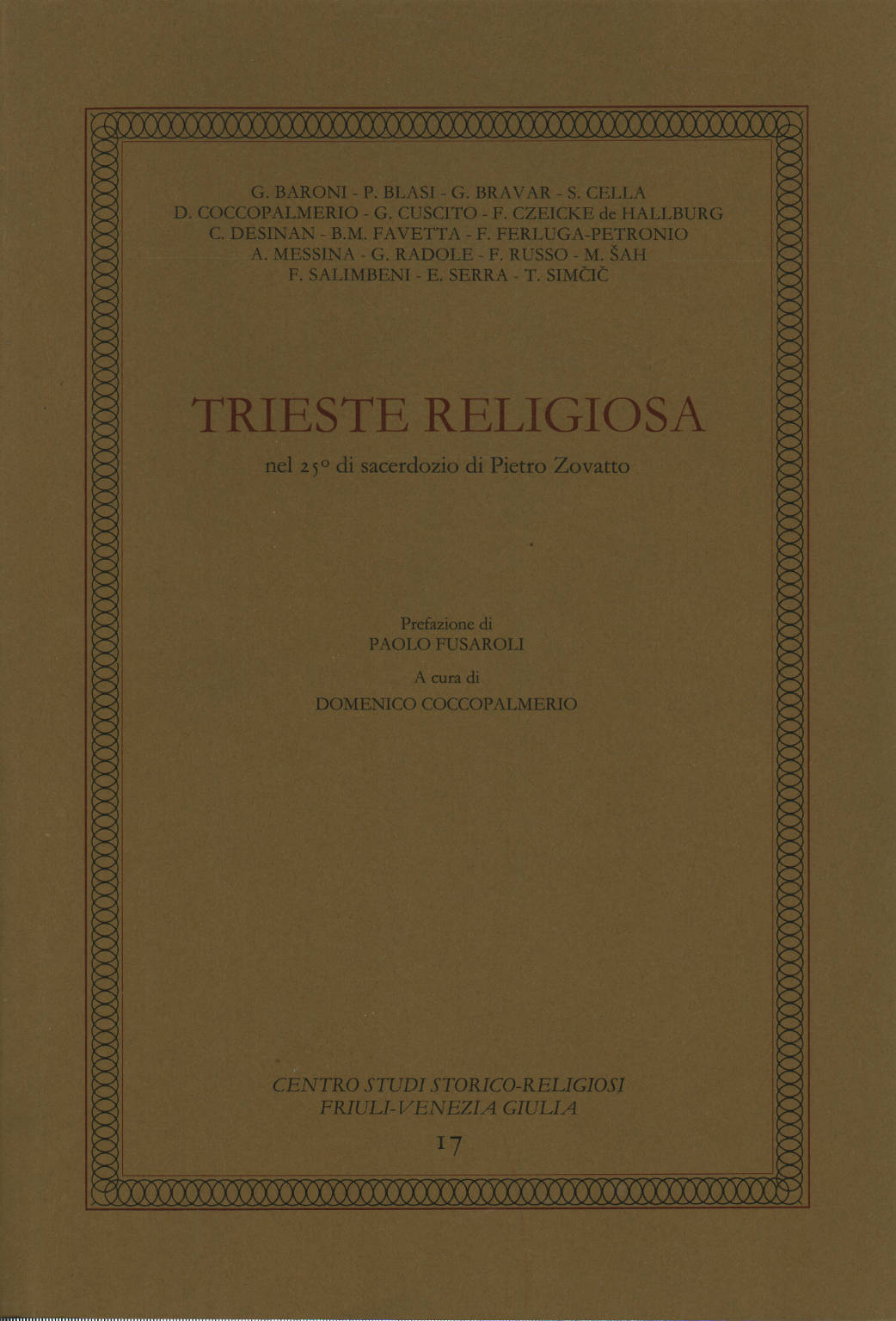 Triester Ordensleute im 25. Petruspriestertum, AA.VV