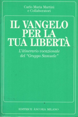 Il vangelo per la tua libertà