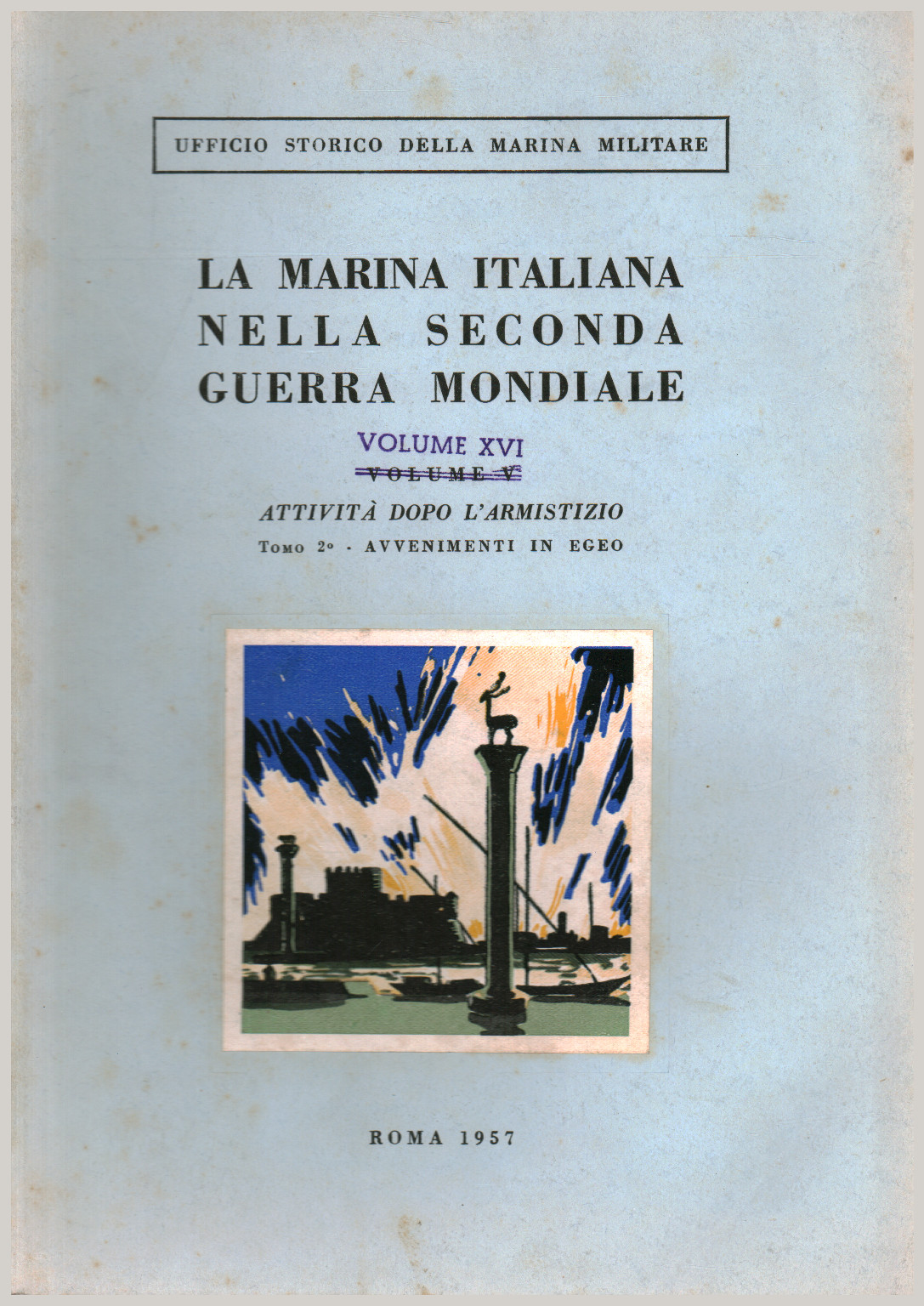 The Italian Navy in the Second World War. , s.a.