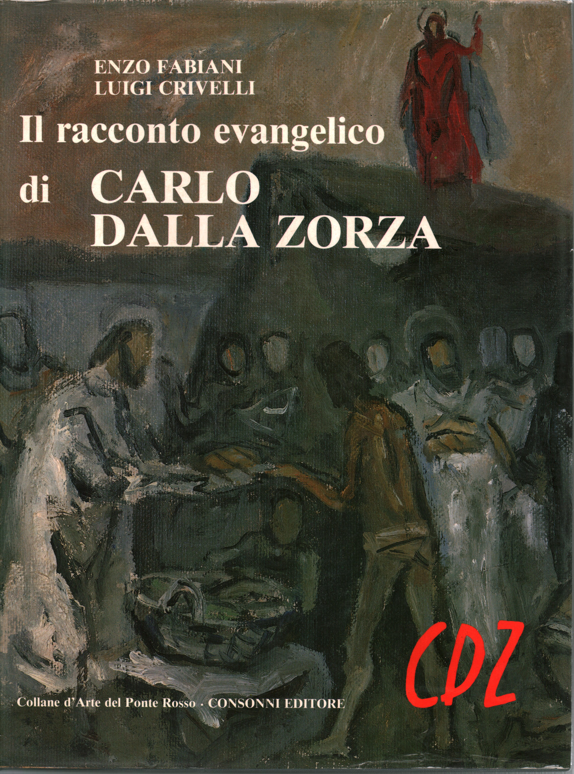 The gospel story of Carlo Dalla Zorza, s.a.