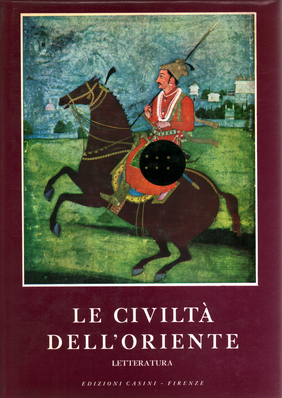 La civilisation de l'orient. Volume II: la Littérature, la s.un.