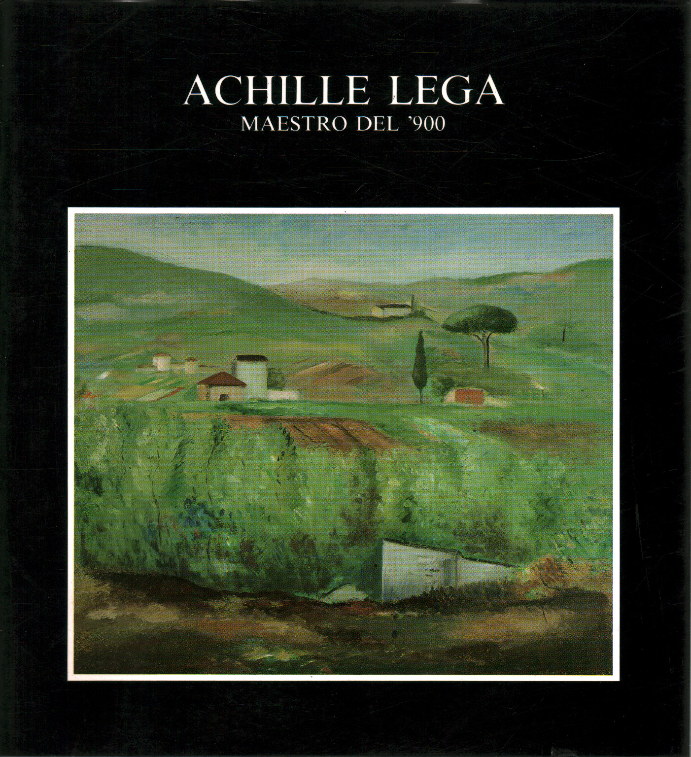 Achille Lega Meister des 20. Jahrhunderts, s.a.