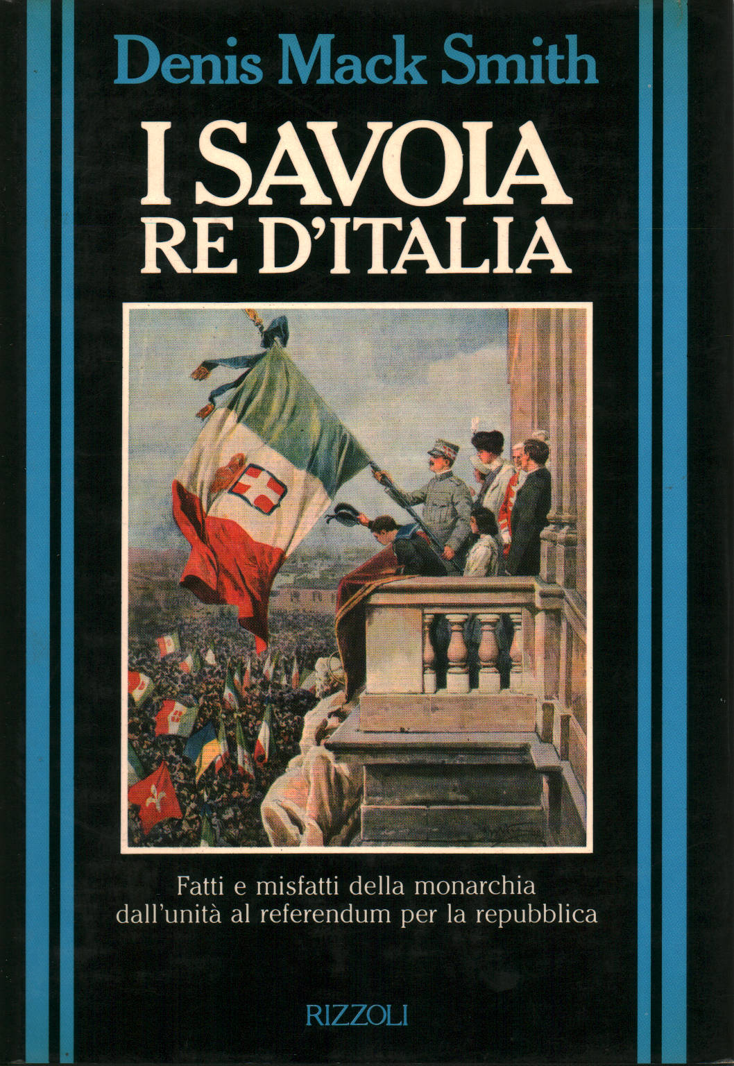 I Savoia re d'Italia, Denis Mack Smith