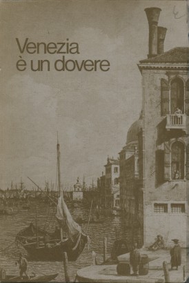 Venezia è un dovere