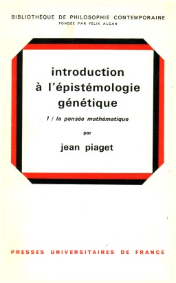 Introduction à l'épistémologie génétique vol. I