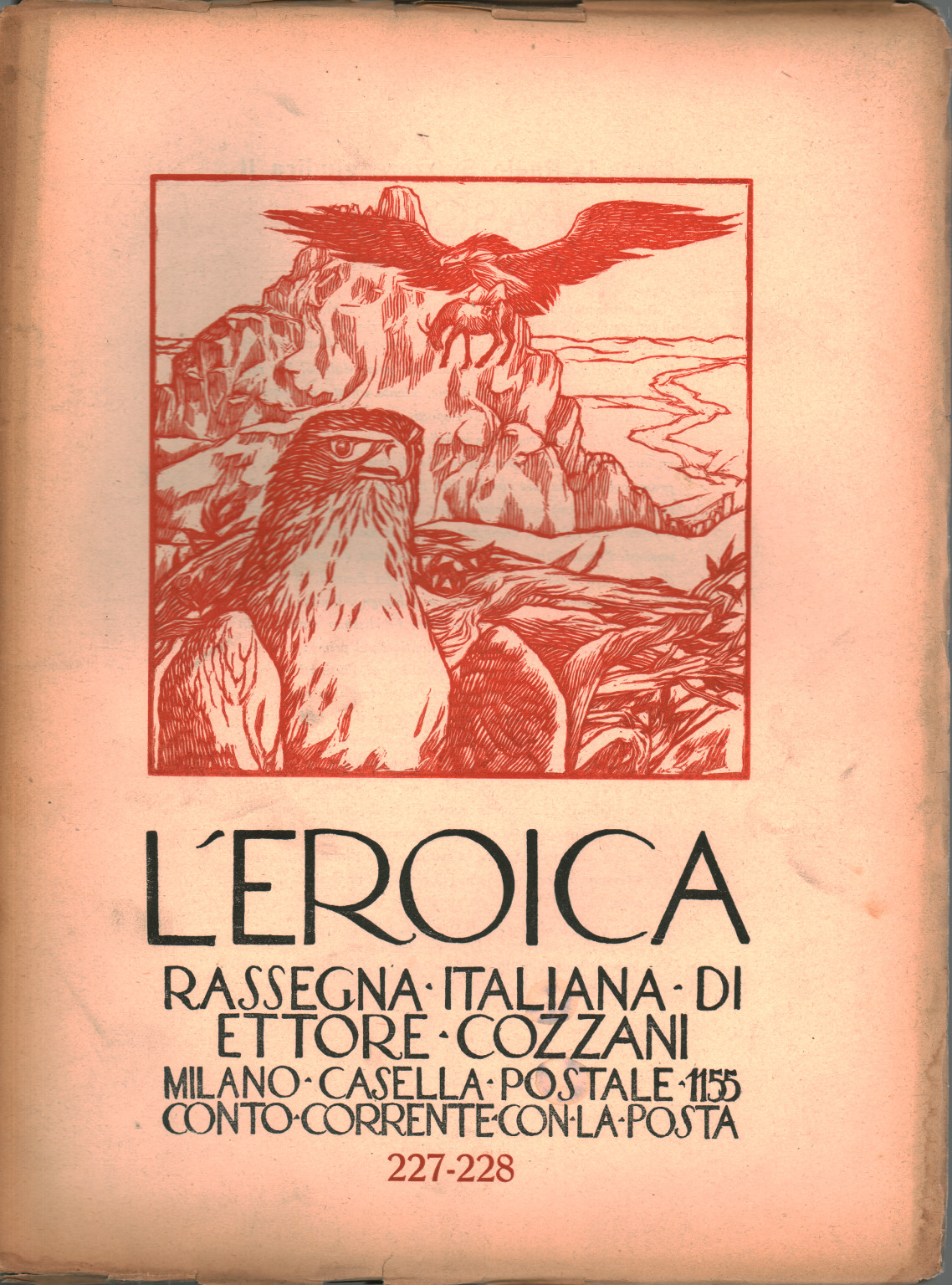 The heroic. Rassegna italiana di Ettore Cozzani. Ann, s.a.