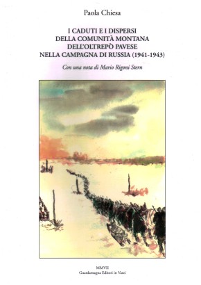 I caduti e i dispersi della comunità montana dell'Oltrepò pavese nella campagna di Russia (1941-1943)