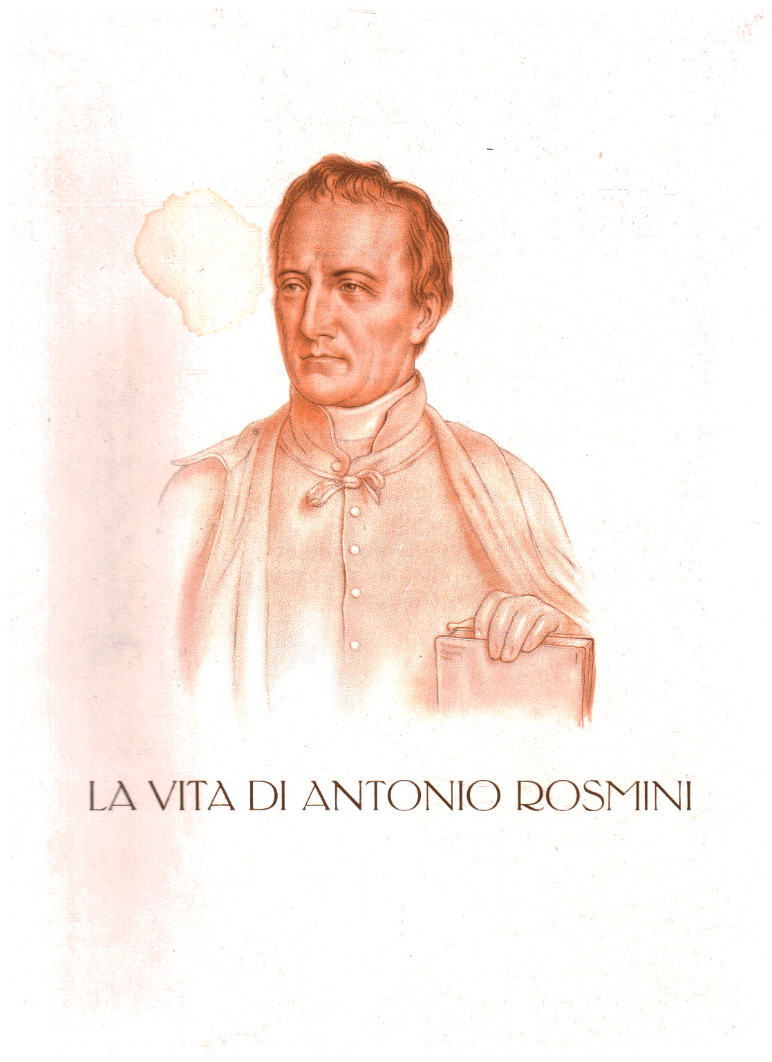 Vita di Antonio Rosmini. Volume one, s.zu.