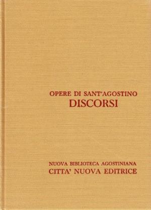 Opera di Sant'Agostino Discorsi VI, s.a.