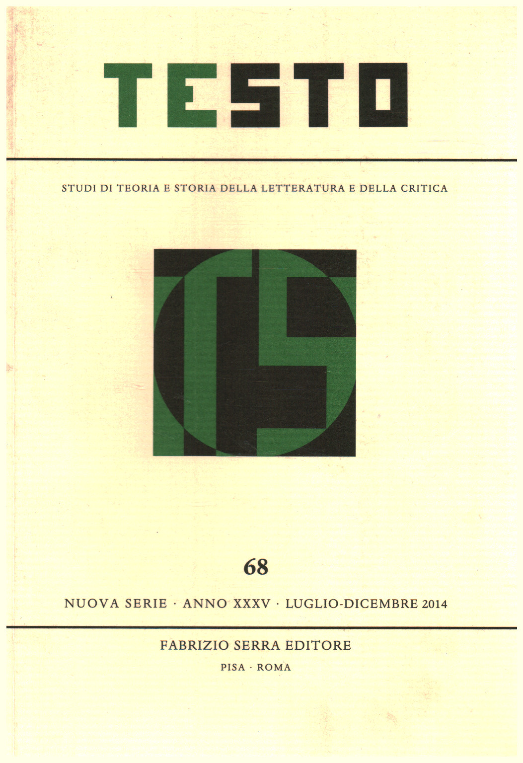 Testo,68, Anno XXXV, Luglio-Dicembre,2014, AA.VV