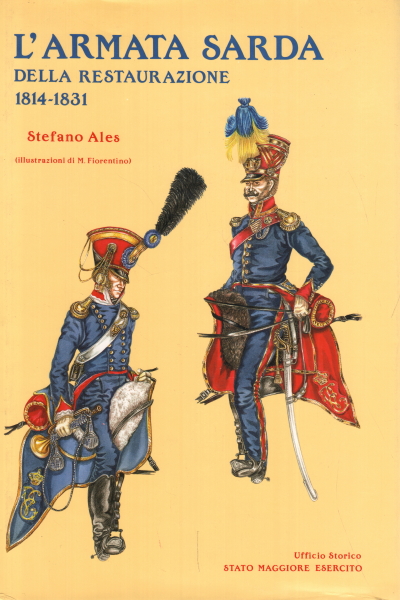 Die sardische Armee der Restauration 1814-1831, Stefano Ales