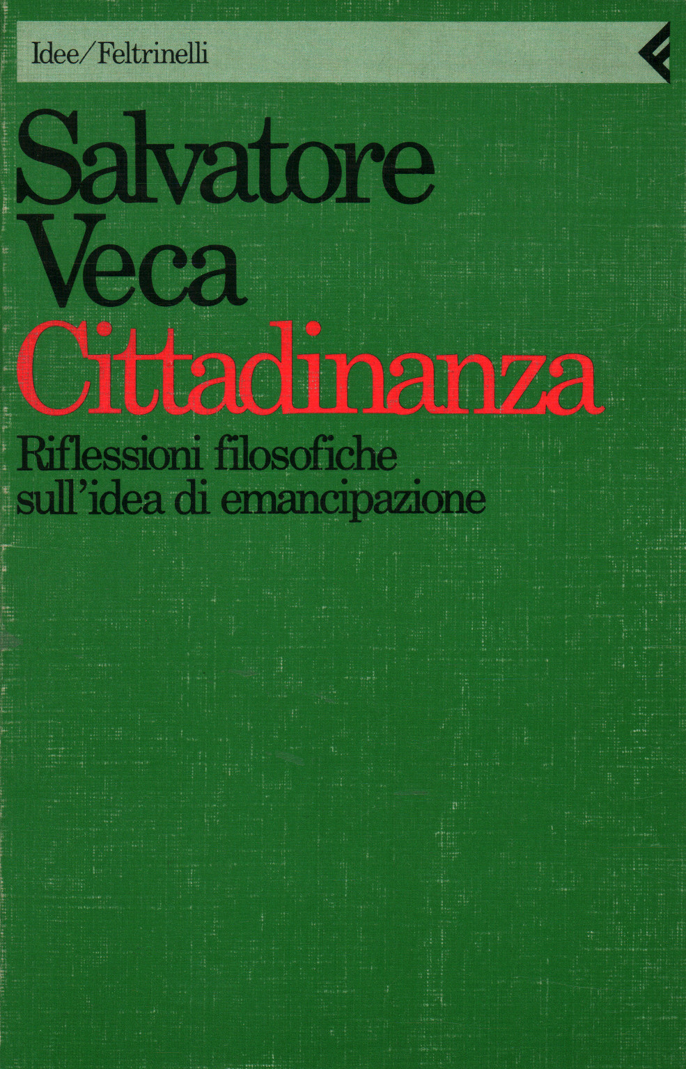 Citizenship, Salvatore Veca