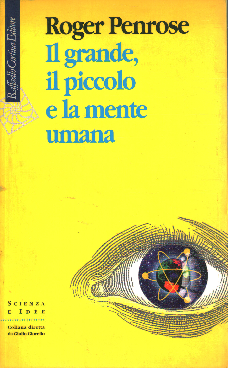 Il grande¸ il piccolo e la mente umana, Roger Penrose