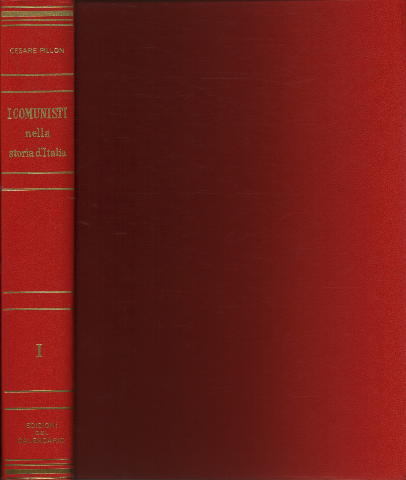 Communists in the history of Italy. Volume one, AA.VV