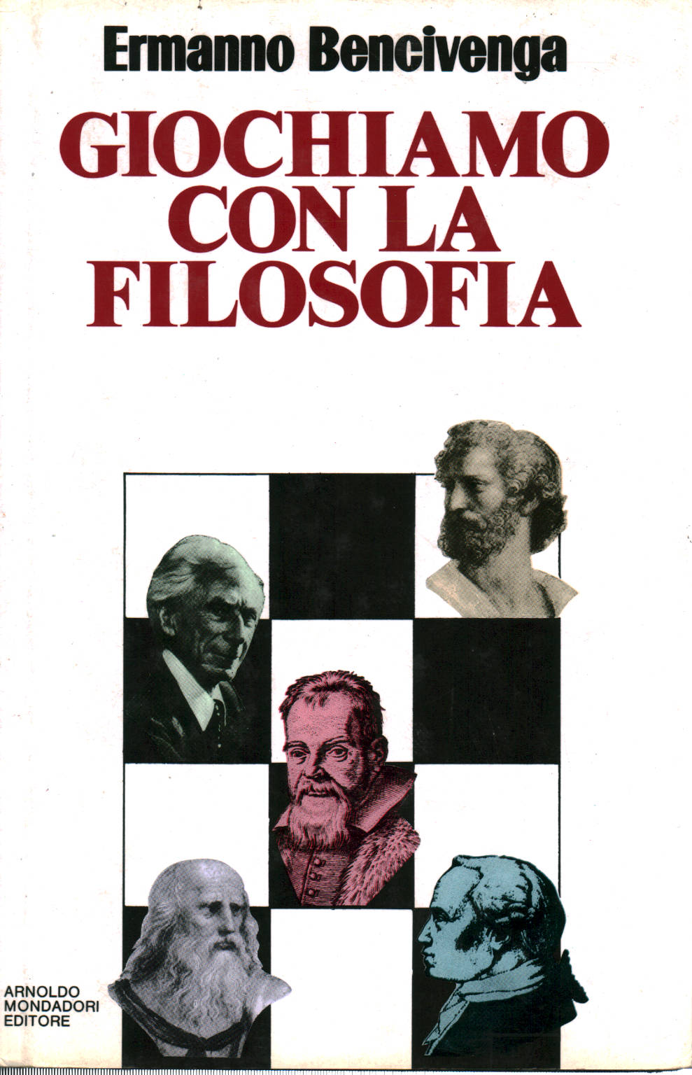 Juguemos con la filosofía, Ermanno Bencivenga