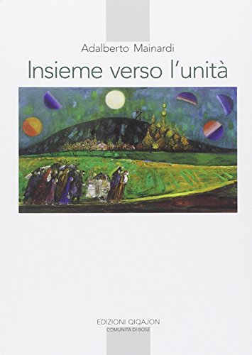 Ensemble vers l'unité, Adalberto Mainardi