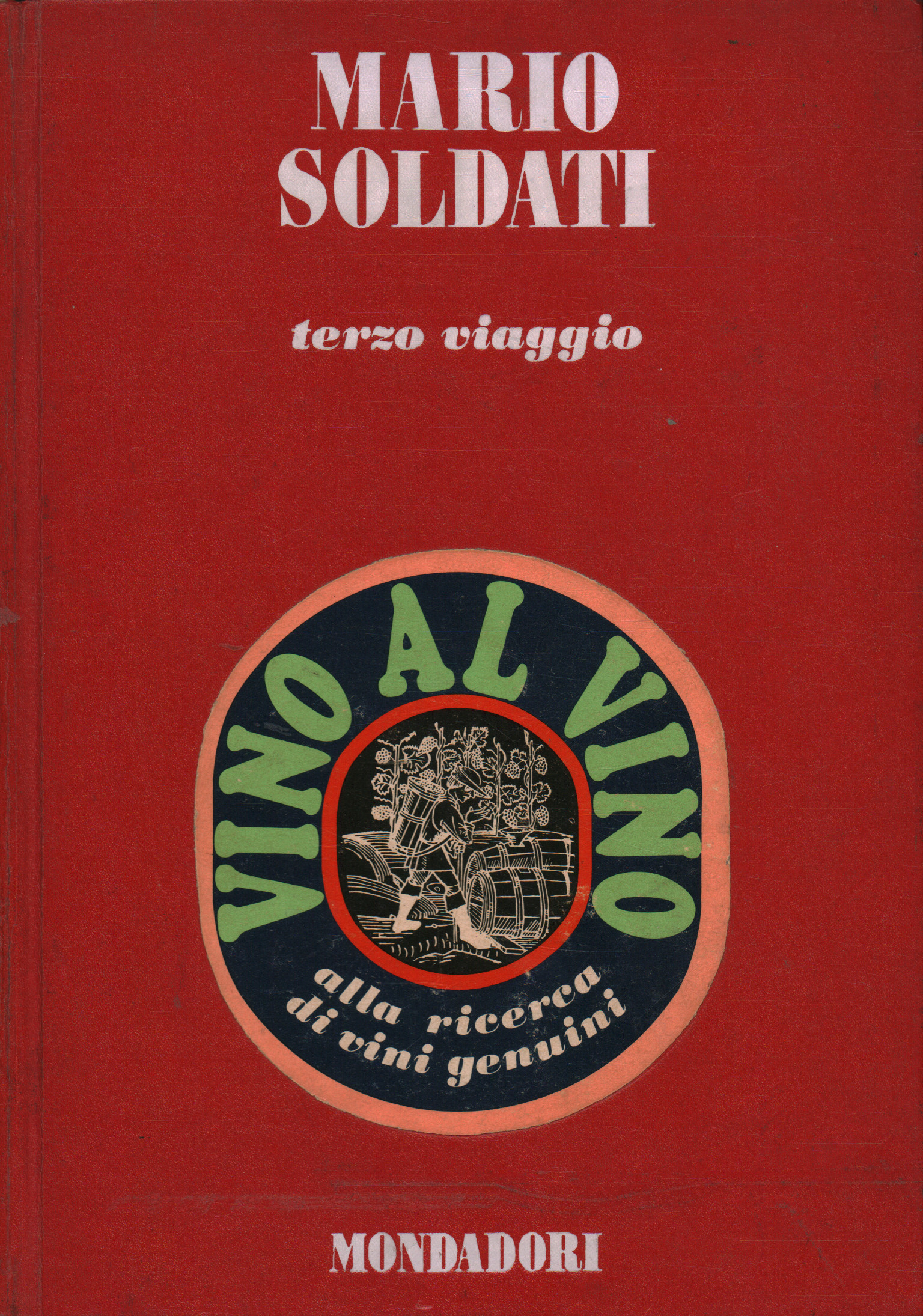 Wein, wein, Mario soldati