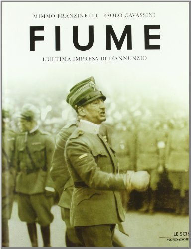 Fiume, Mimmo Franzinelli Paolo Cavassini