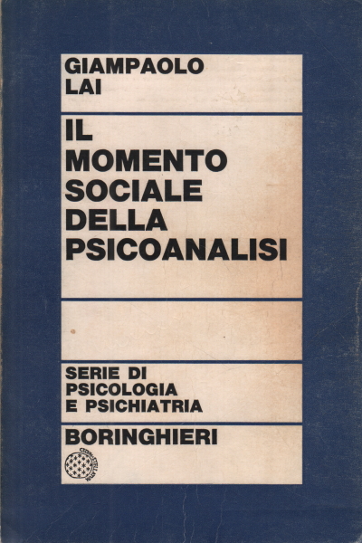 Il momento sociale della psicoanalisi, Giampaolo Lai