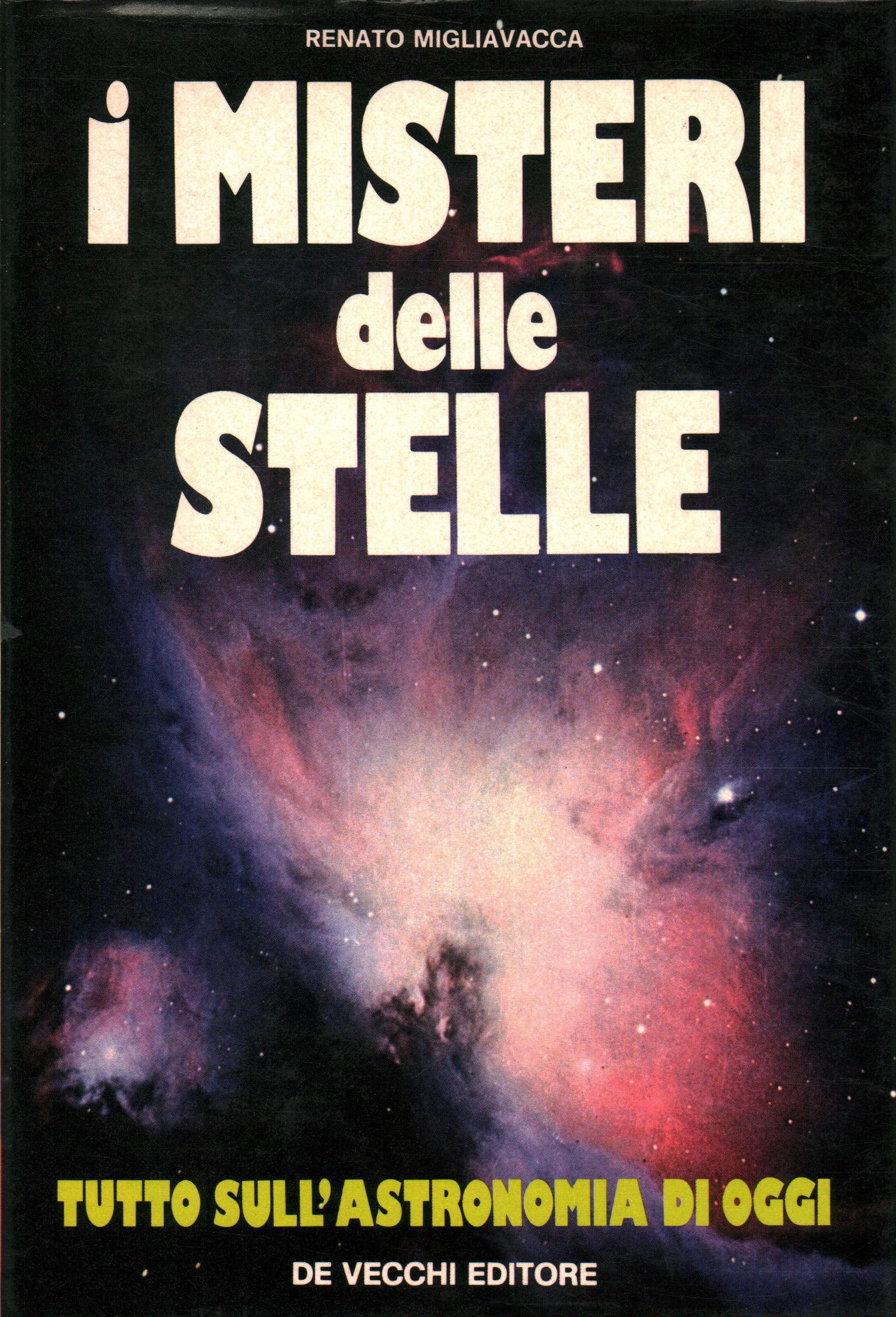 I misteri delle stelle, Renato Migliavacca