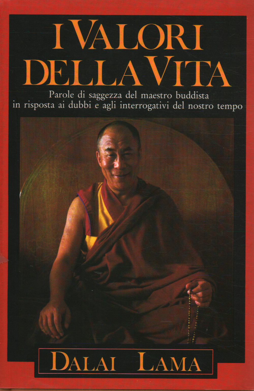 Les valeurs de la vie, Dalaï Lama