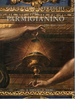 Gli ultimi affreschi del Parmigianino