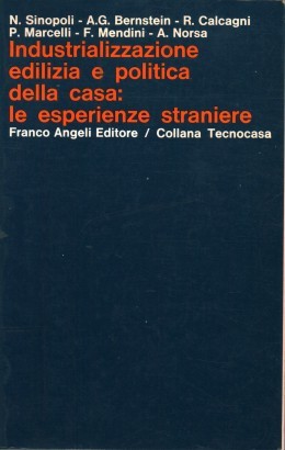 Industrializzazione edilizia e politica della casa: le esperienze straniere