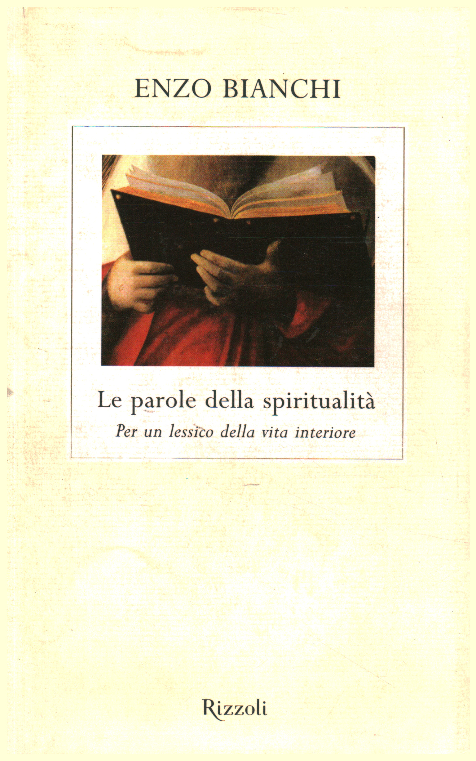 Las palabras de espiritualidad, Enzo Bianchi