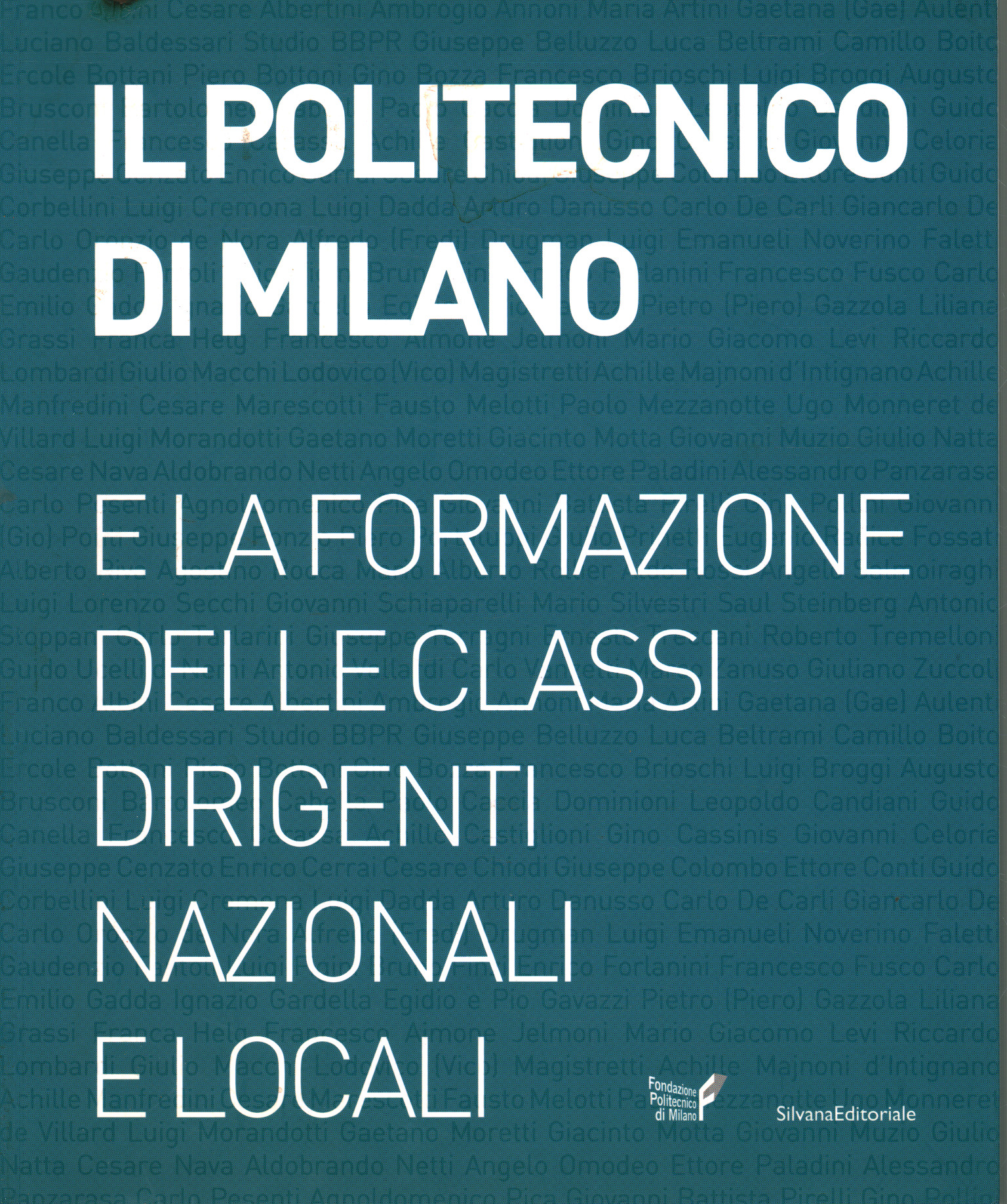 Il Politecnico di Milano e la formazione delle cla, AA.VV