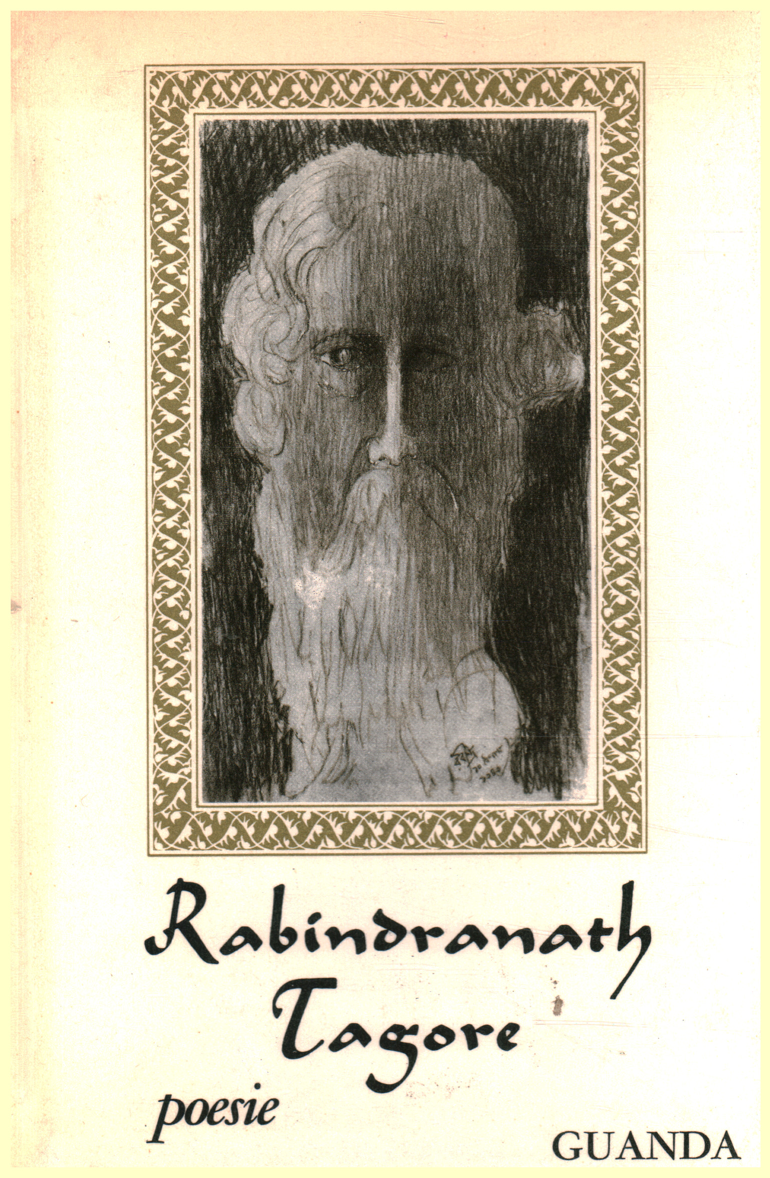 The wings of death. The last lyrics of Rabindran, Rabindranath Tagore