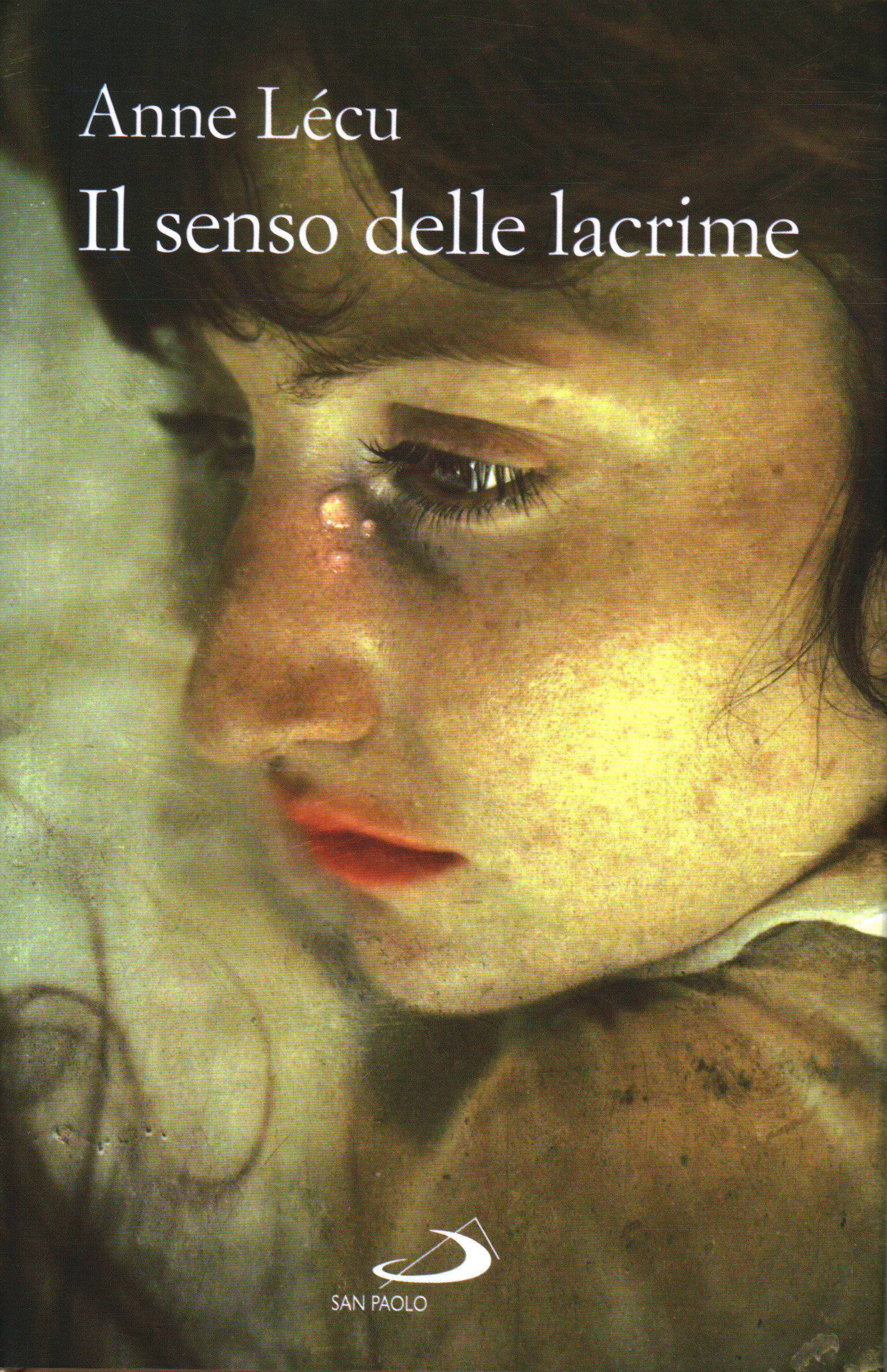 Il senso delle lacrime, Anne Lécu