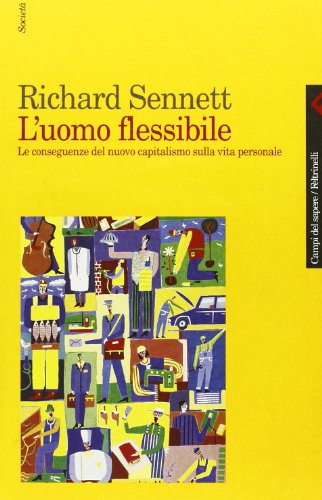 The Flexible Man, Richard Sennett