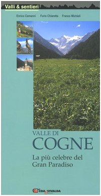 Cogne Valley, Enrico Camanni Furio Chiaretta Franco Michieli