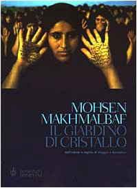 El jardín de cristal, Mohsen Makhmalbaf