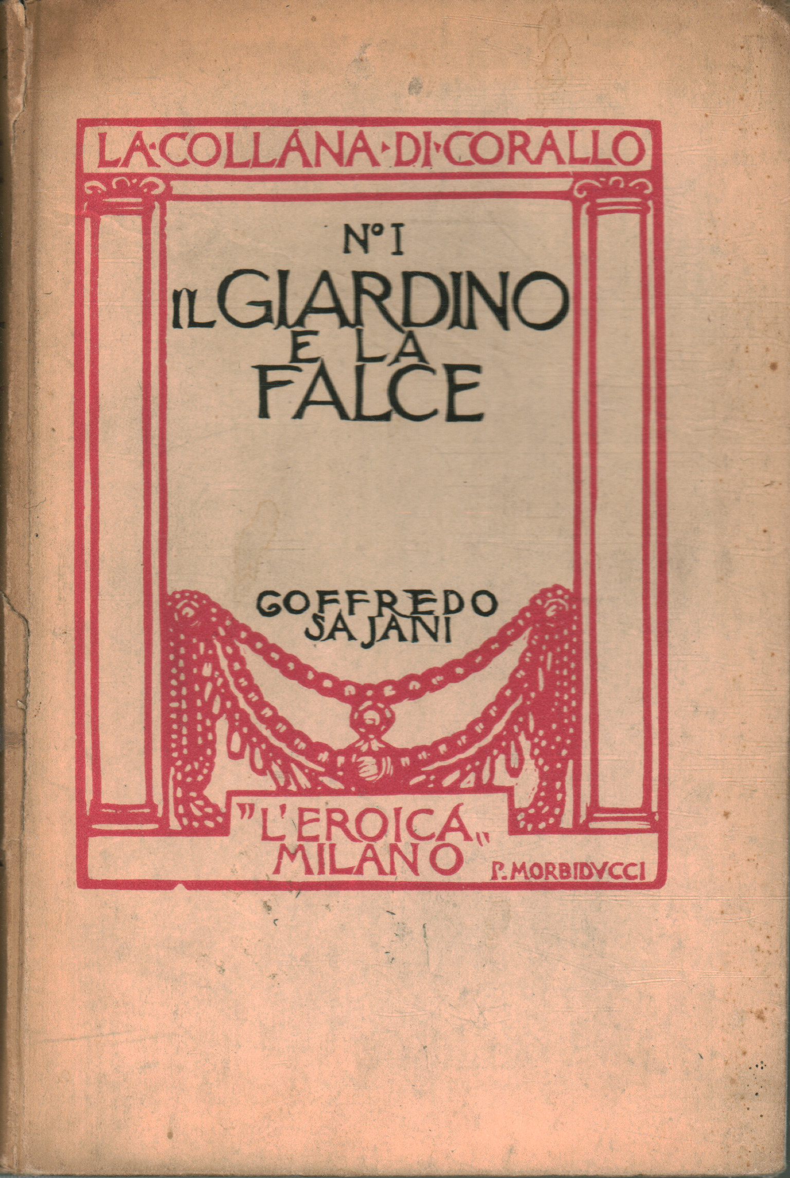 Il giardino e la falce, Goffredo Sajani