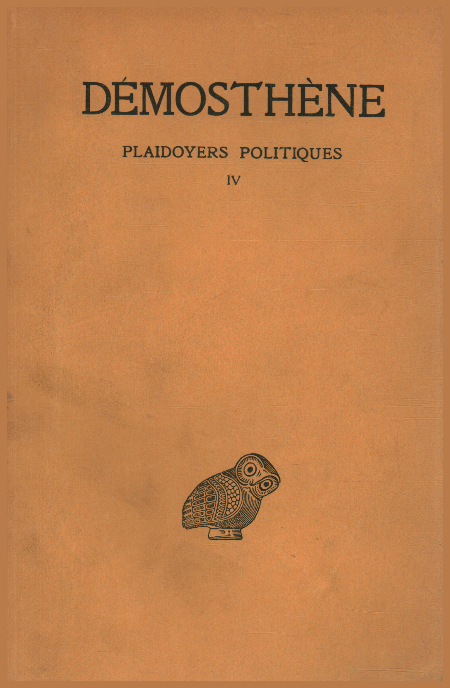 Plaidoyers Civils Tome IV, Demosthenes