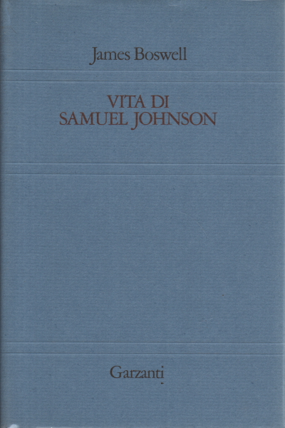 La vie de Samuel Johnson (2 volumes), James Boswell