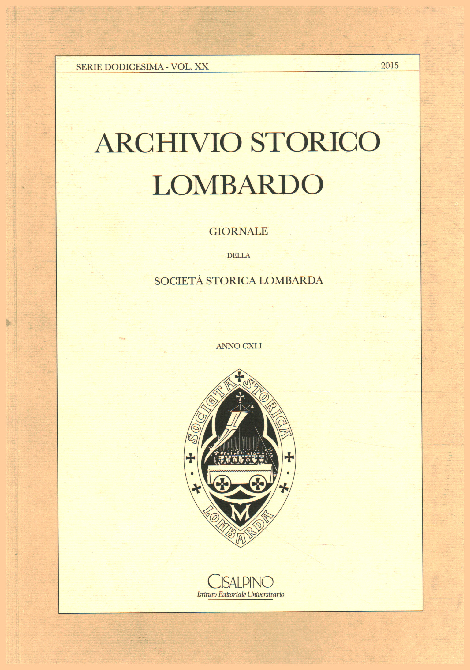 Archivio storico lombardo. Giornale della società, AA.VV