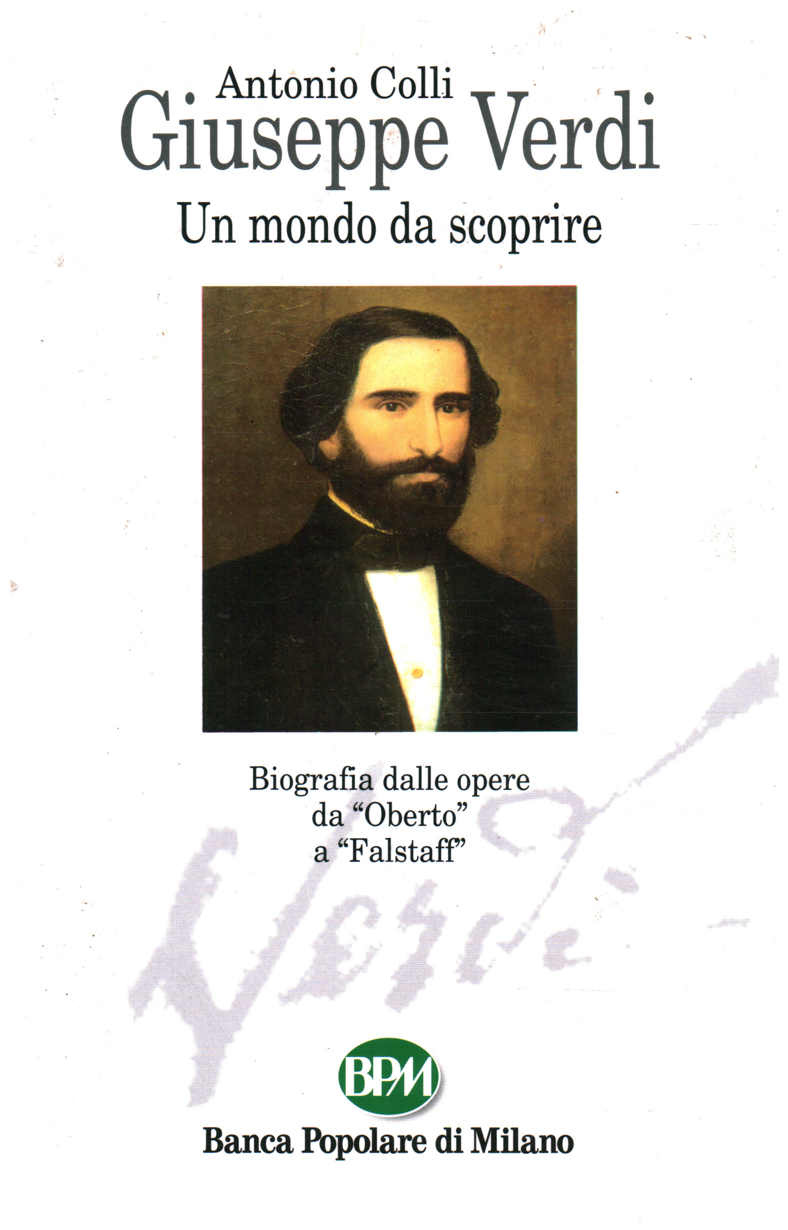 Giuseppe Verdi. Un monde à découvrir, Antonio Colli