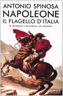 Napoleon, die Geißel Italiens, Antonio Spinosa