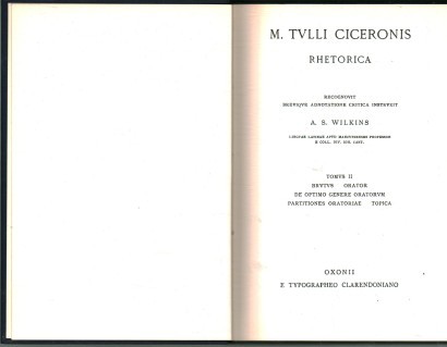 Rhetorica. Tomus II. Brutus orator de optimo genere oratorum partitiones oratoriae topica