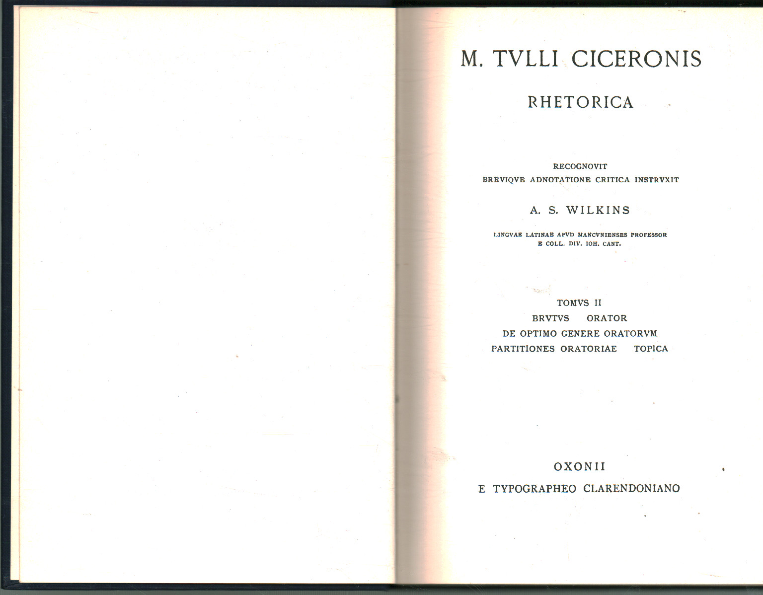 Rhetoric. Tomus II. Brutus orator de optimo gener, M. Tulli Ciceronis