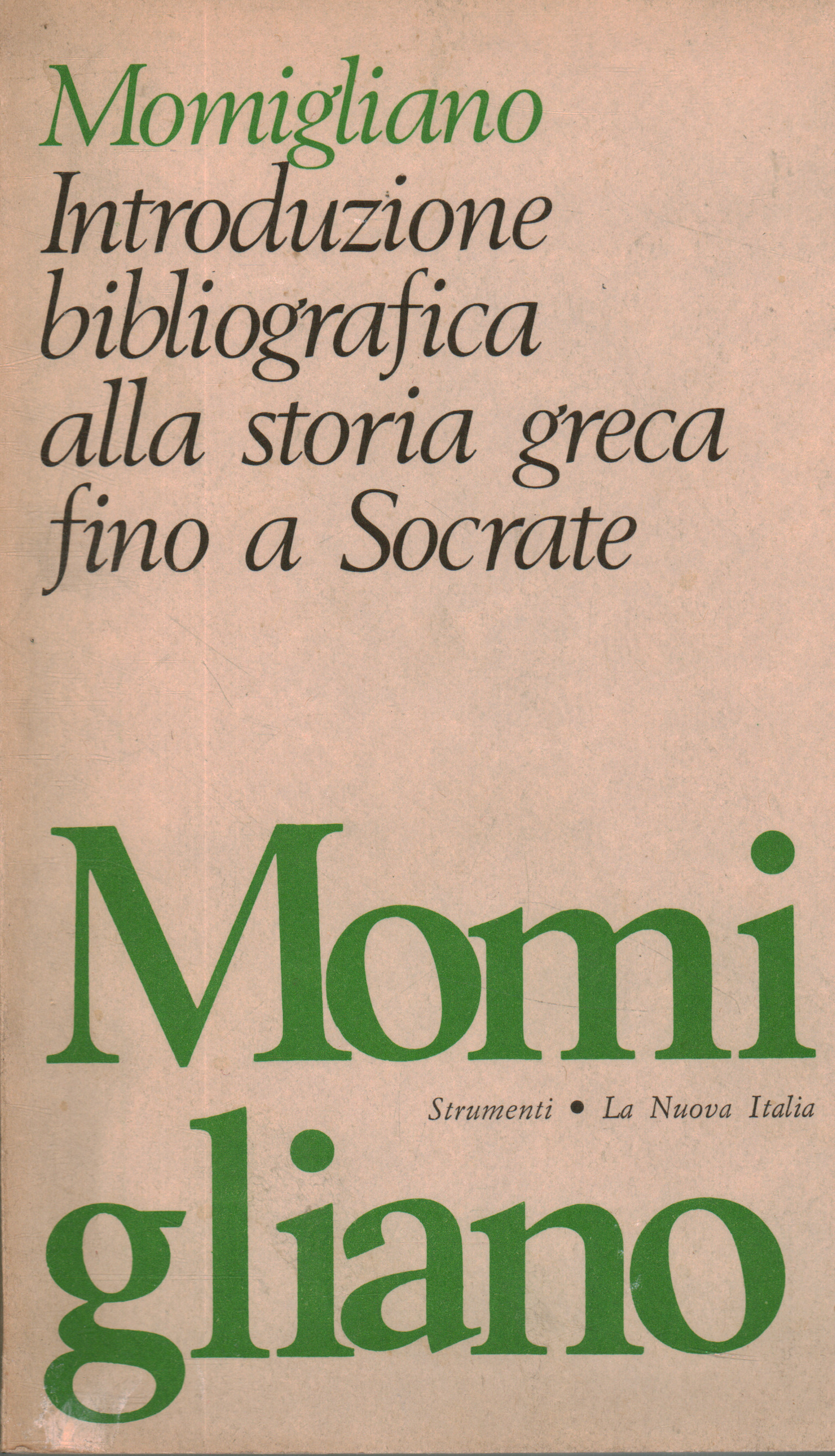 Bibliographische Einführung in die griechische Geschichte bis , Arnaldo Momigliano