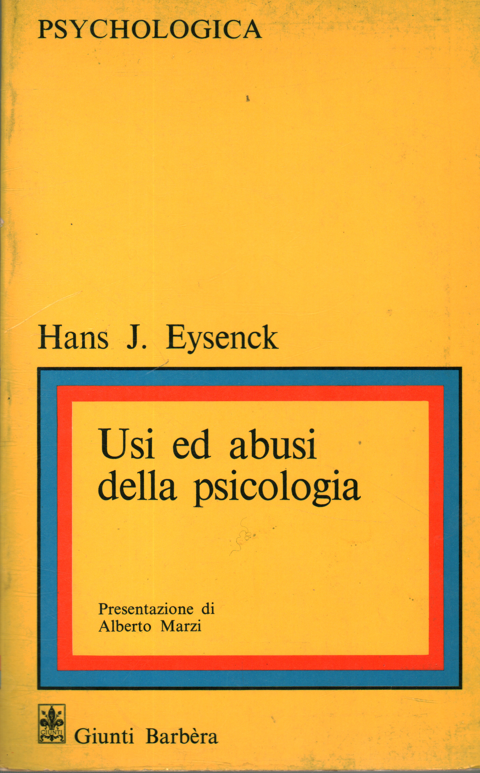 Uses and Abuses of Psychology, Hans J. Eysenck