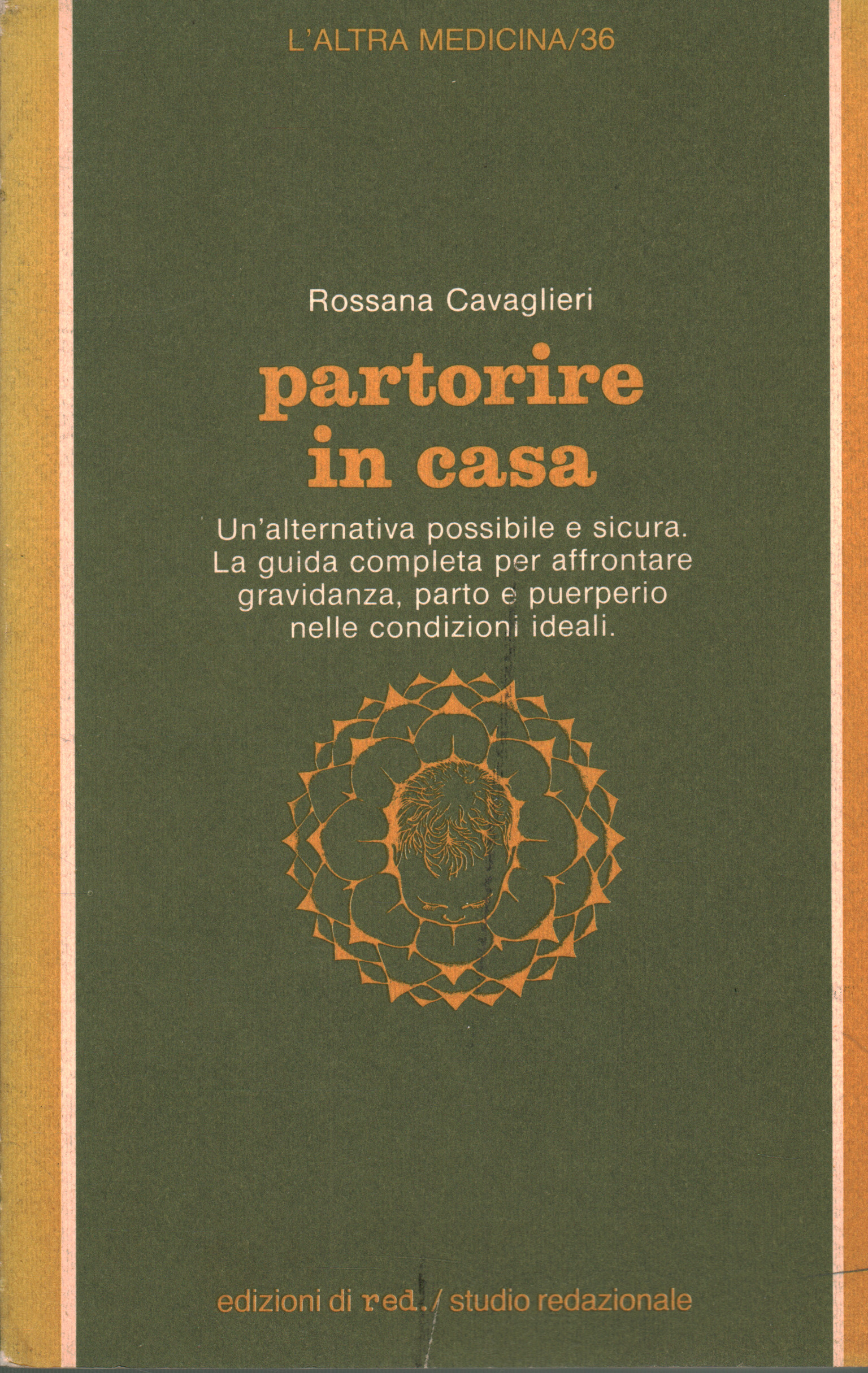 Rossana Cavaglieri gebiert zu Hause