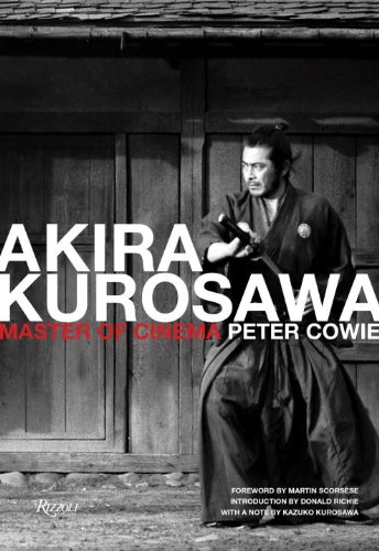 Akira Kurosawa. Master of cinema, Peter Cowie